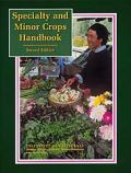 Specialty and Minor Crops Handbook - Second Edition